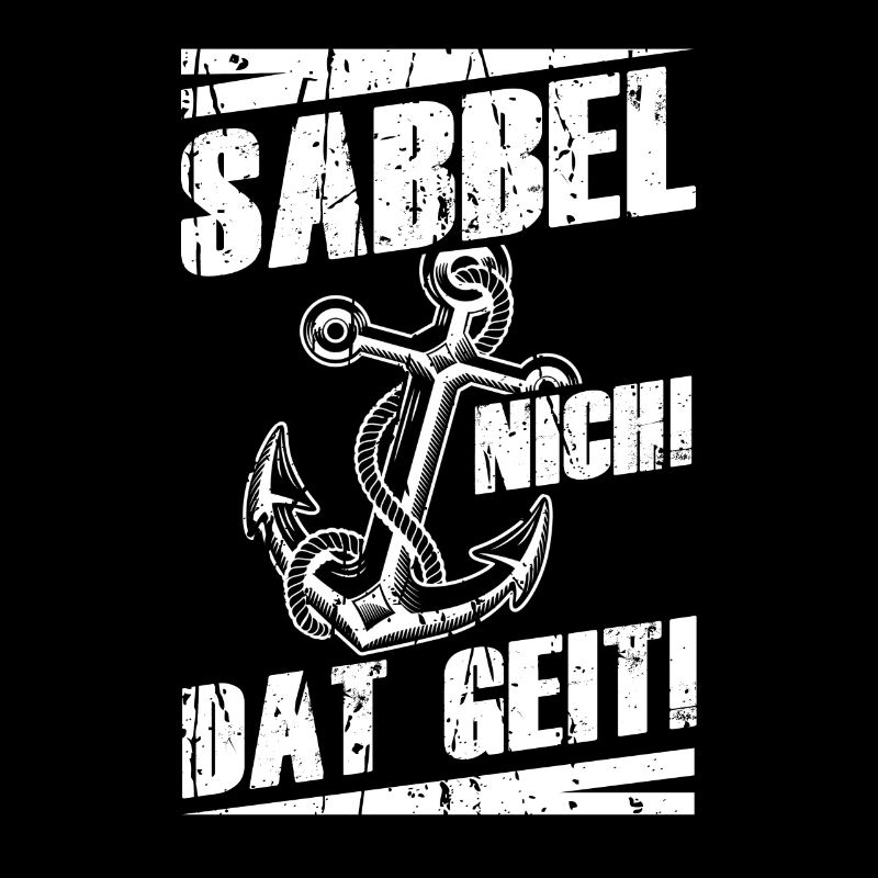 Sabbel Nich Dat Geit Geschenk Norddeutsch Ostsee N