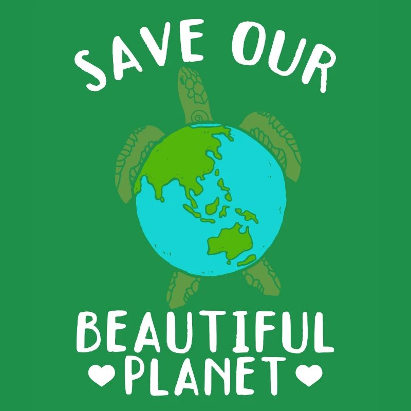 Save the turtles Save our beautiful