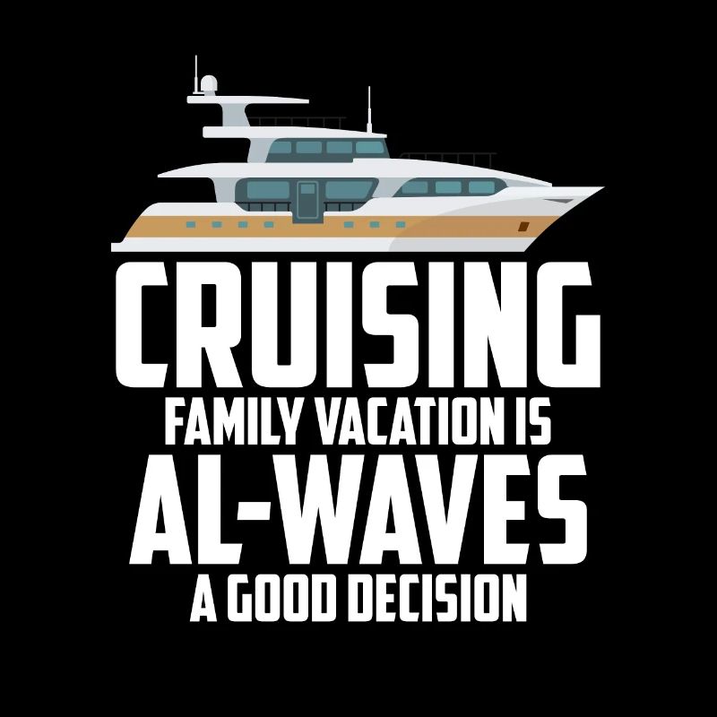 Cruising Vacation Is Al-waves A Good Decision