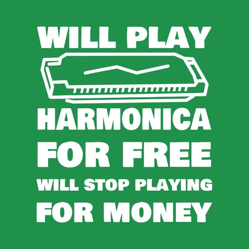 Funny Harmonica Saying Harmonica Player