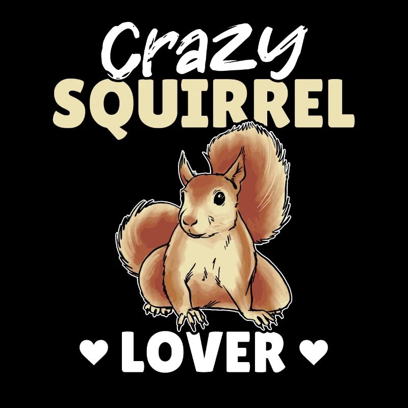 Squirrel Season Cute Squirrel Crazy Squirrel