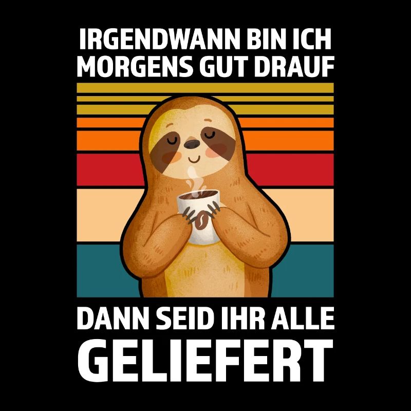 Faultier Sarkasmus Ironie Geschenk