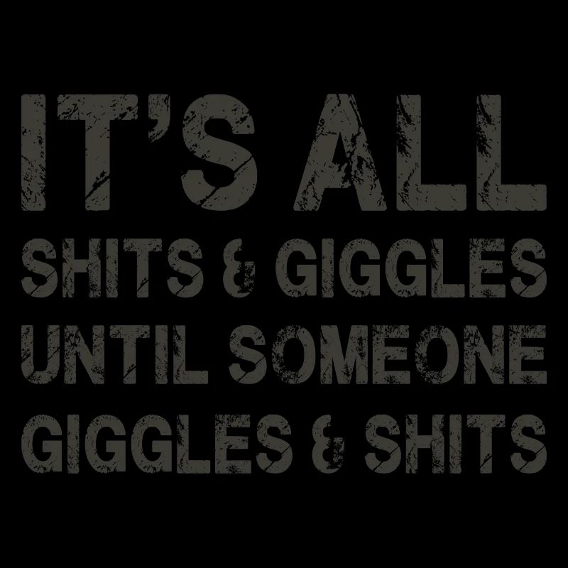 It's all shits and giggles until