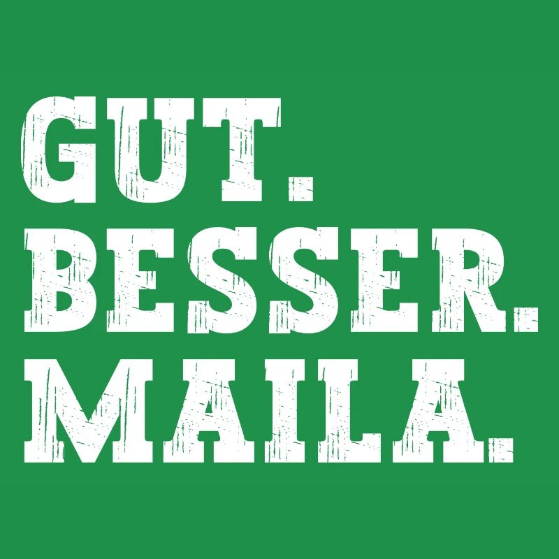 Gut Besser Maila Lustiger Spruch Name Maila
