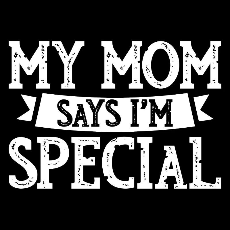 My Mom Says I'm Special 4