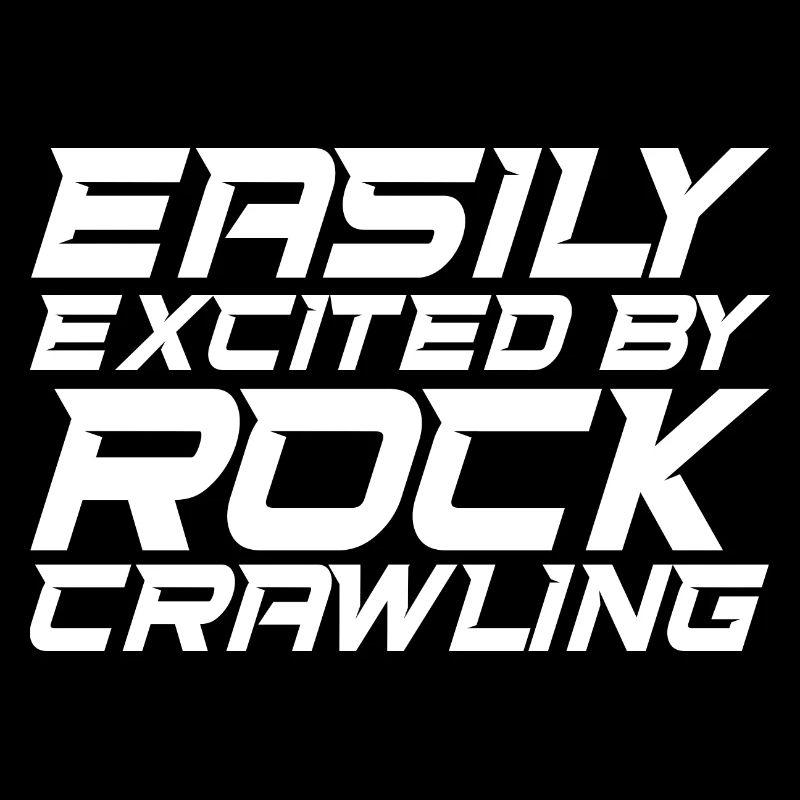 Easily Excited By Rock Crawling