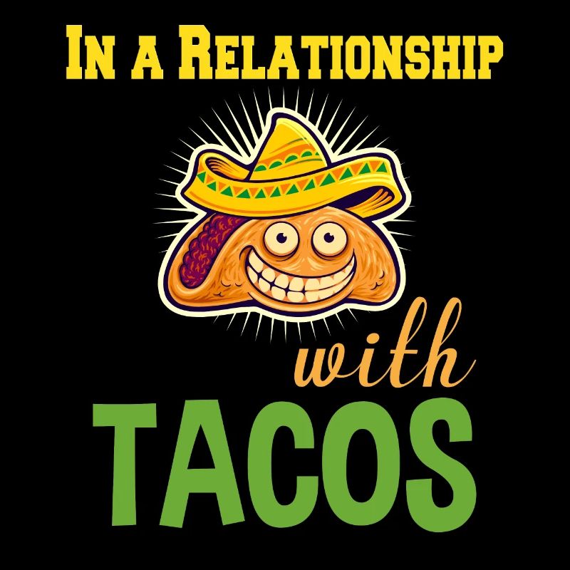 In einer Beziehung mit Tacos