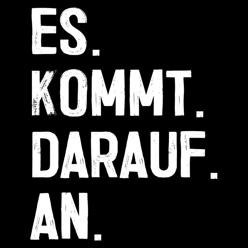 Es kommt darauf an Anwalt Beruf Spruch Geschenk