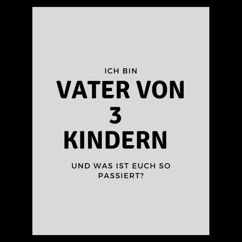 Vater von 3 Kindern
