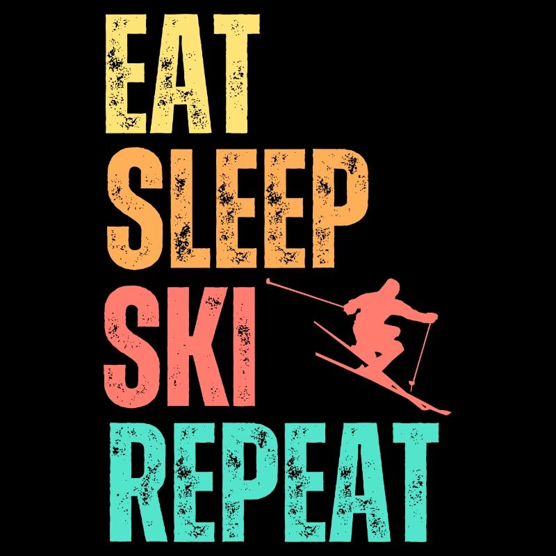 Eat Sleep Ski Repeat