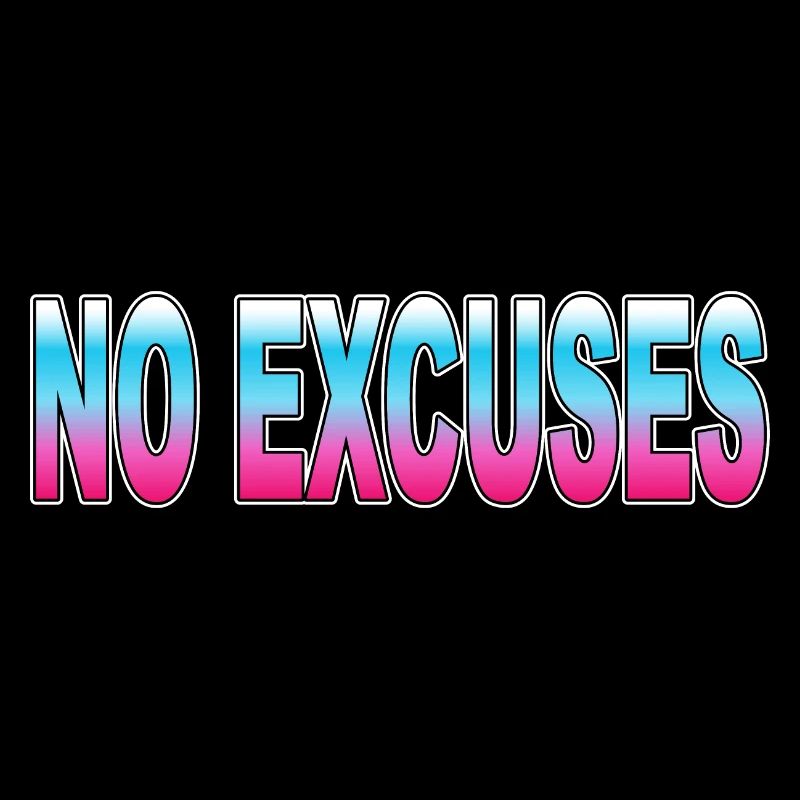 Pas d’excuses