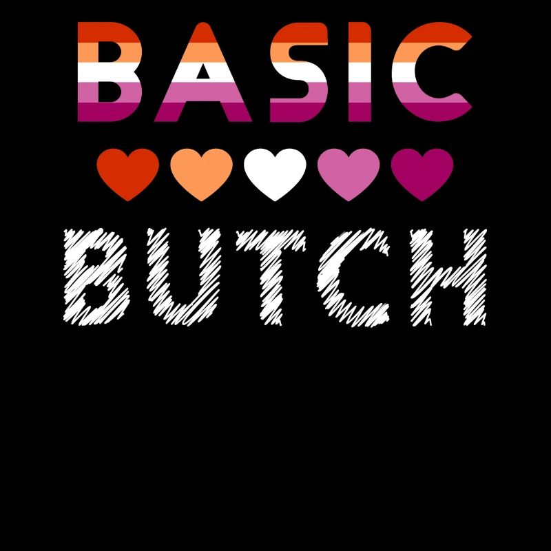 Basic Butch Funny Lesbian Pride Statement