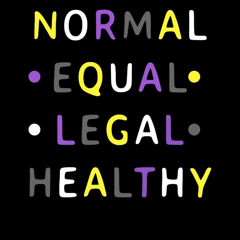 Normal Equal Legal Healthy Nonbinary Pride Colors