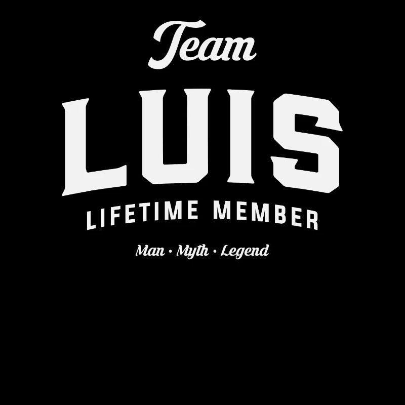 Team Luis Lebenslanges Mitglied Lustiger Name Luis