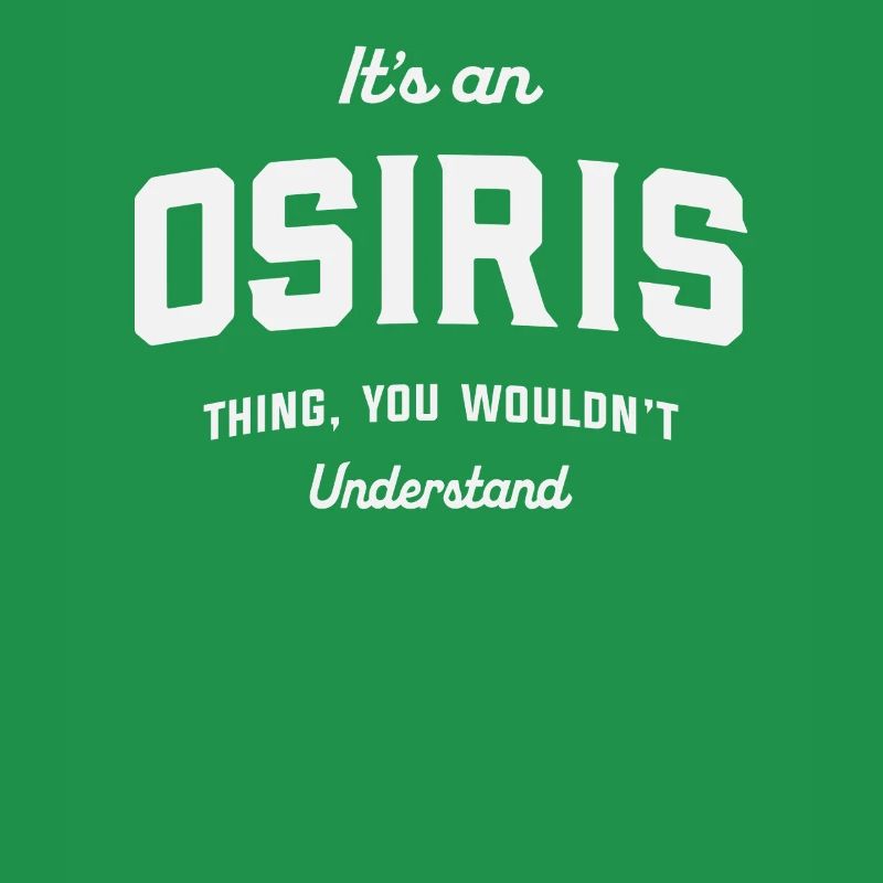 C’est une chose d’Osiris que vous ne comprendriez pas