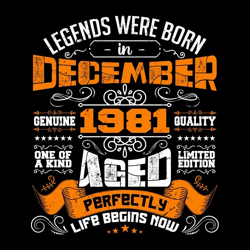 Legends were born in December 1981 | gift
