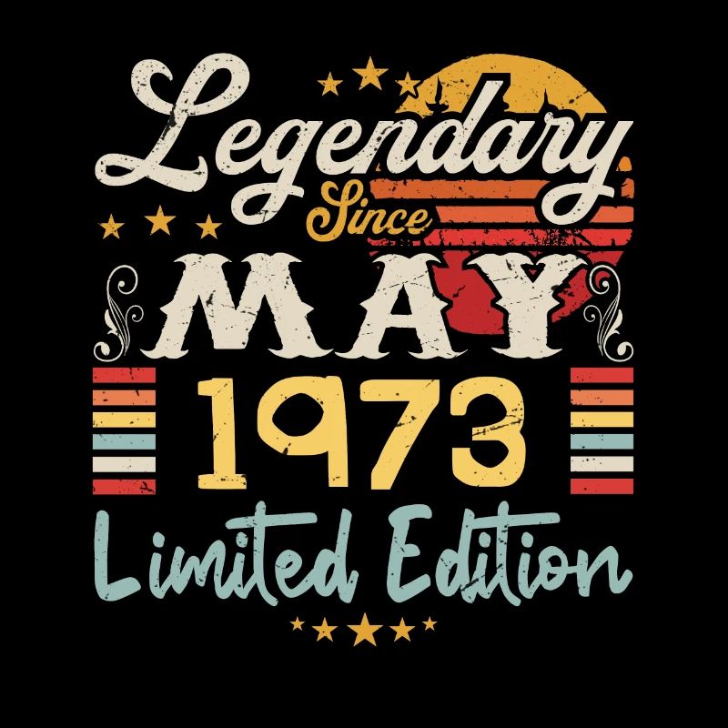 Legendary since May 1973 Limited Edition