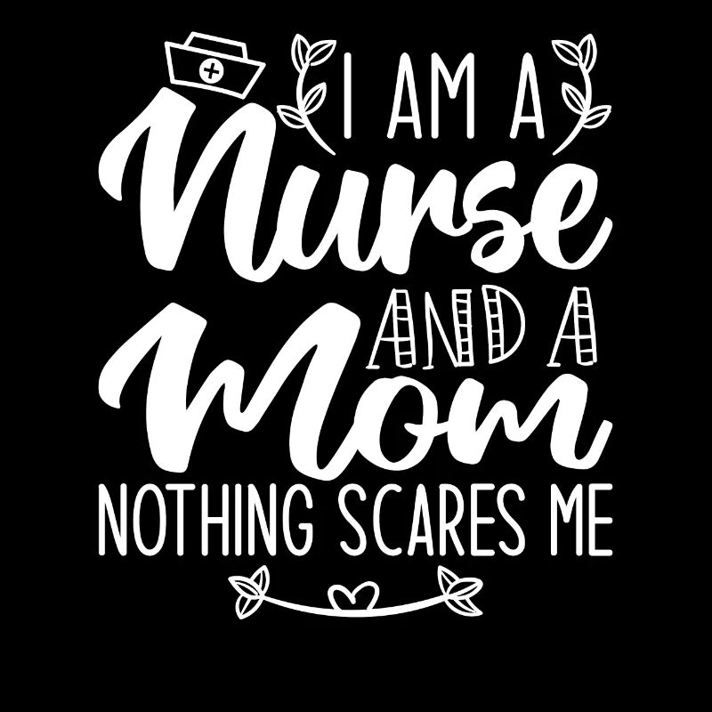 Ich bin eine Krankenschwester und eine Mutter, nichts macht mir Angst