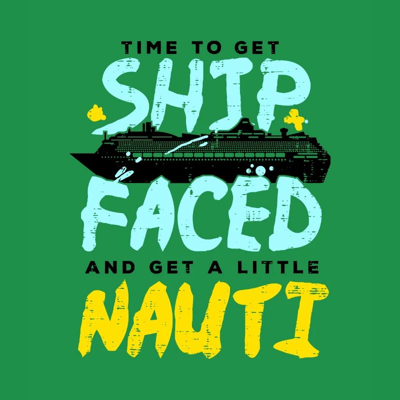 Time To Get Ship Faced Schiffs-Urlaub T-Shirt