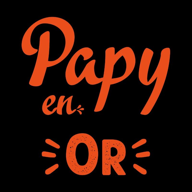 Papy en or humour papy cadeau