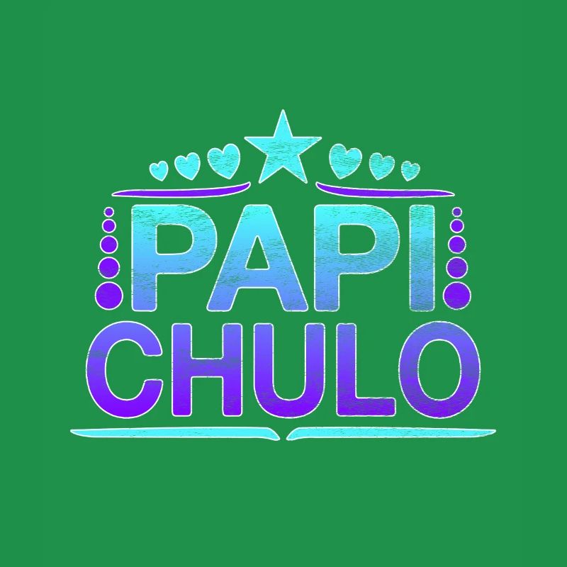 Papi Chulo - Latino Style Design
