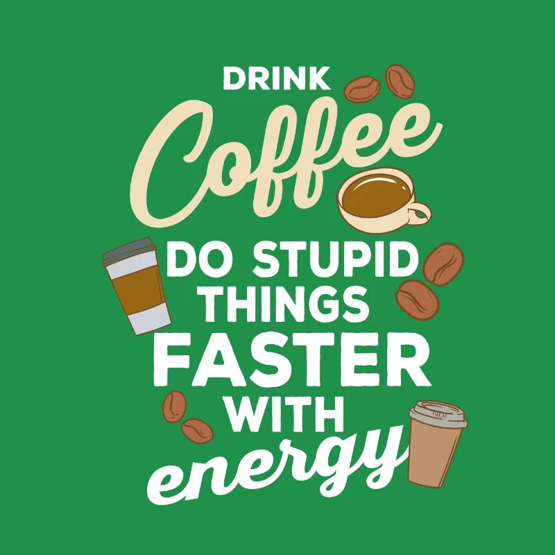 Coffee Lover Drink Coffee More Coffee Please