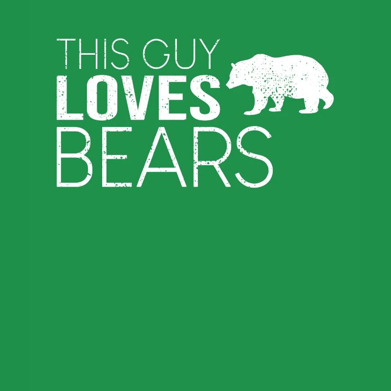 This guy loves bears