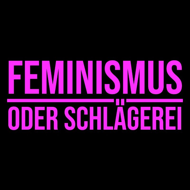 Feminismus oder Schlägerei
