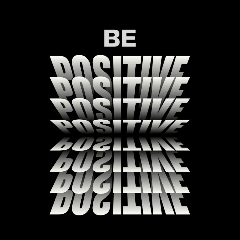 Soyez positif