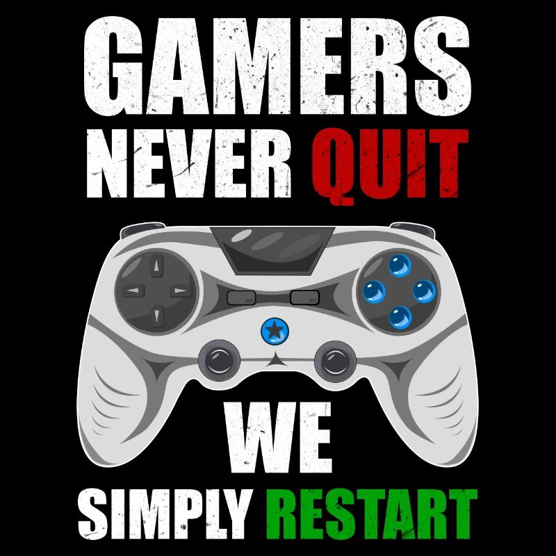 Gamer geben nie auf, sie restarten einfach Nerd