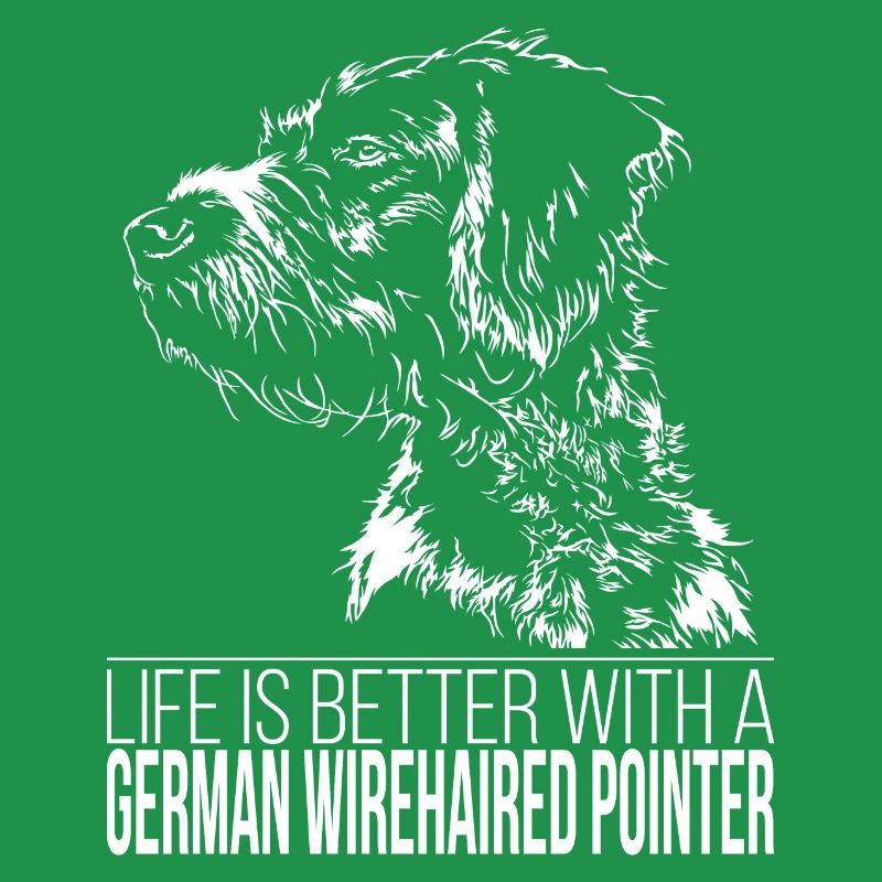 GERMAN WIREHAIRED POINTER Life is better Wilsigns