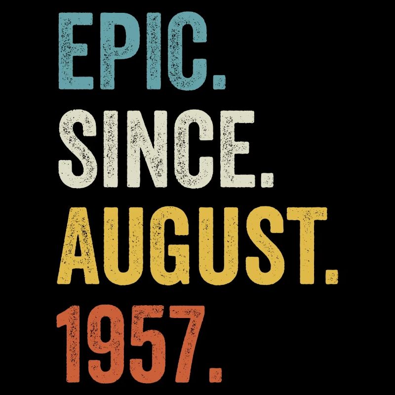 65 Years Old Epic Since August 1957 65th Birthday