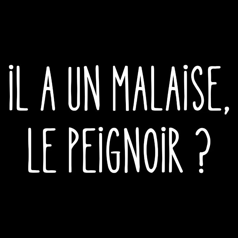 il a un malaise le peignoir
