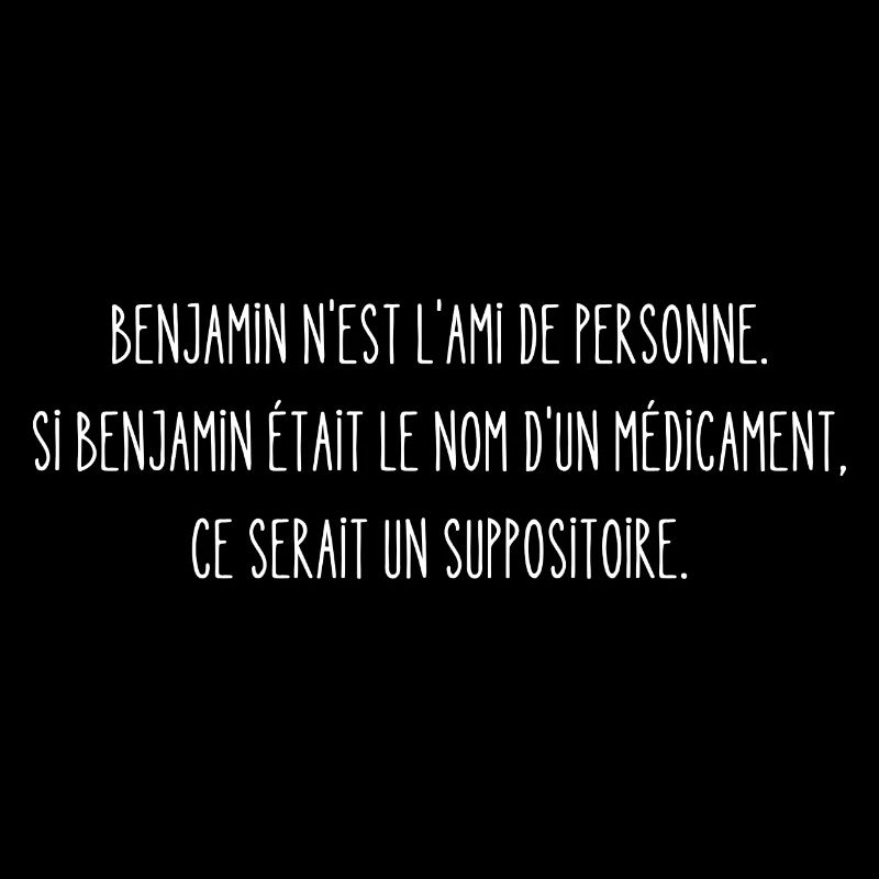 Benjamin n'est l ami de personne
