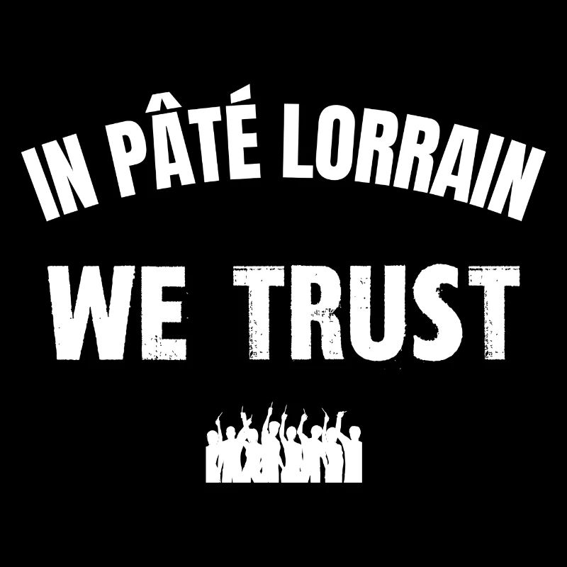 in pâté lorrain we trust