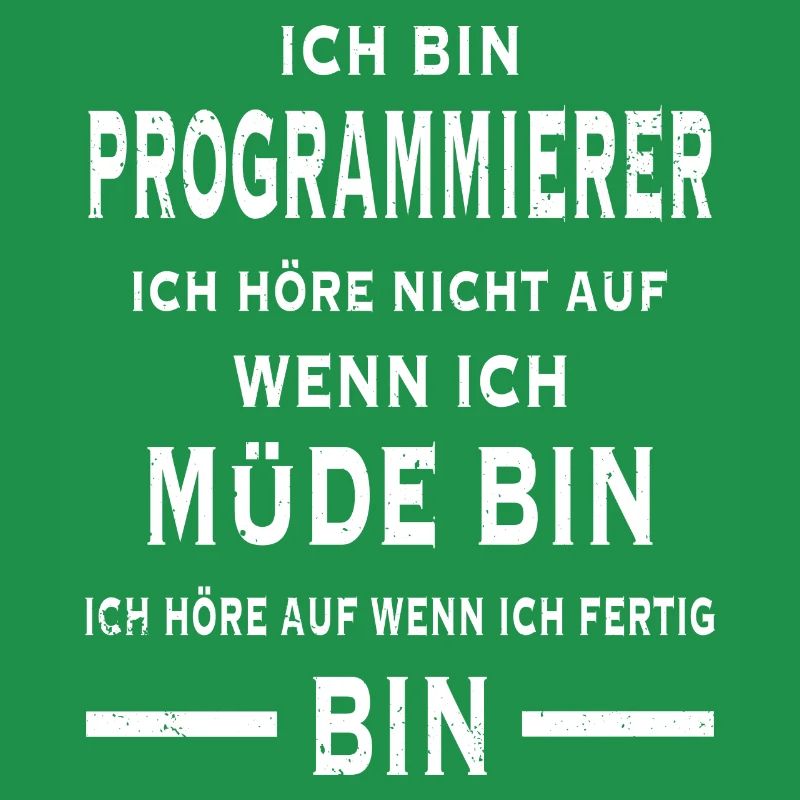 Ich bin Programmierer Informatiker Programmieren