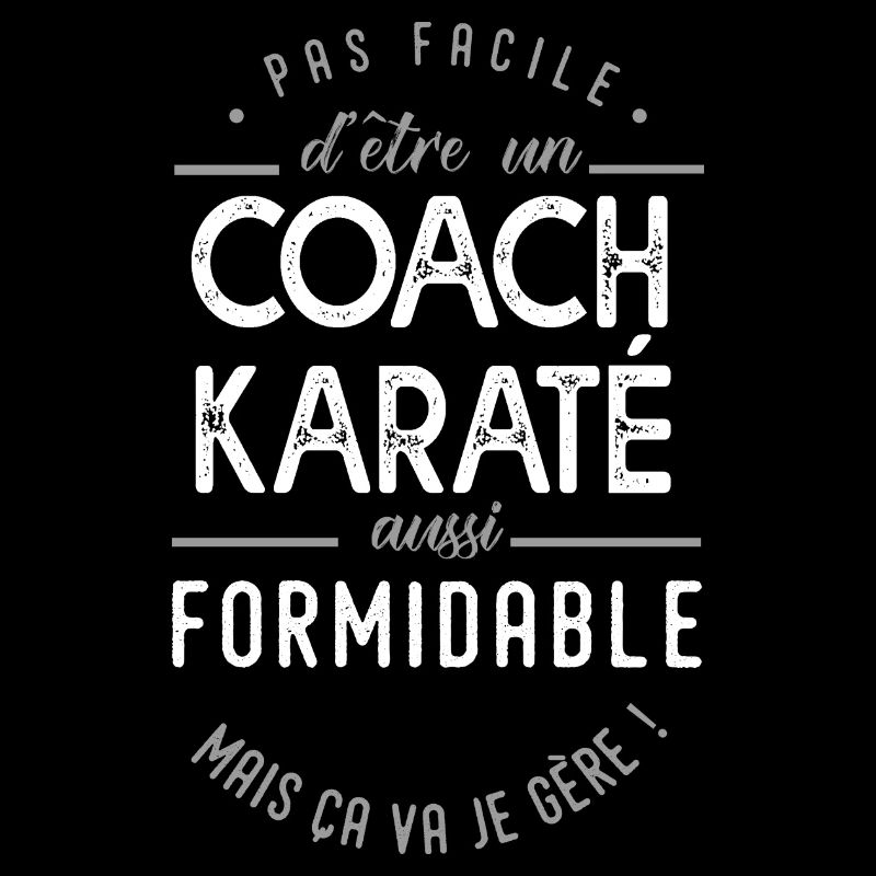 coach karaté formidable cadeau Karaté