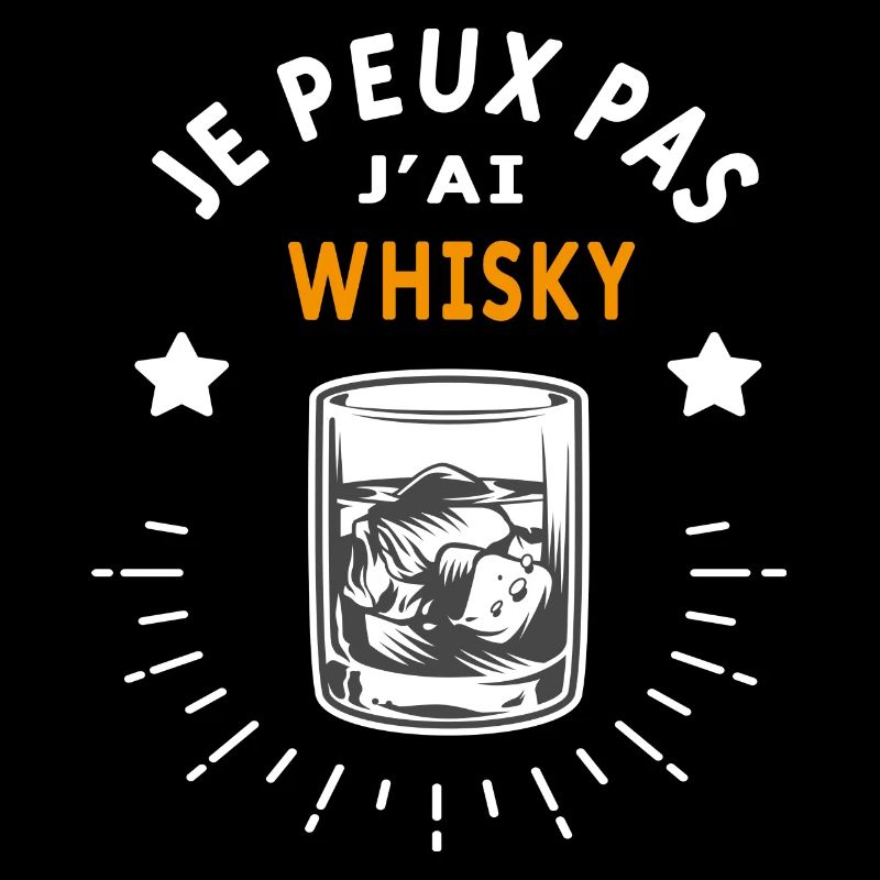 J'peux pas j'ai whisky - alcool