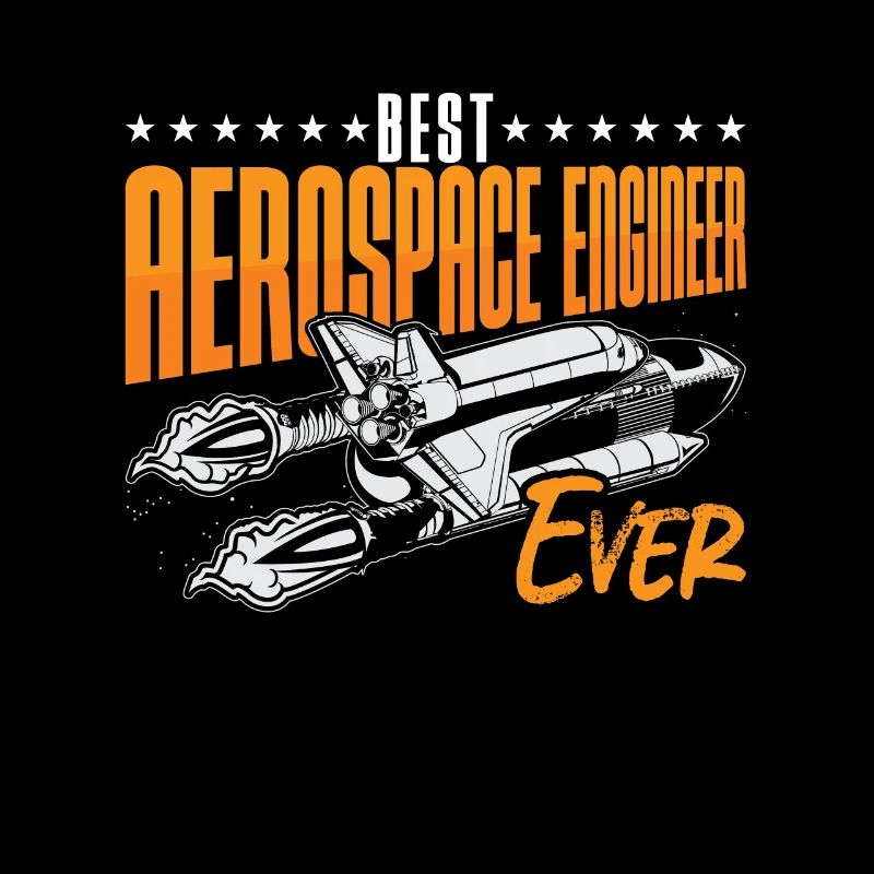 Best Aerospace Engineer Ever Engineering Space