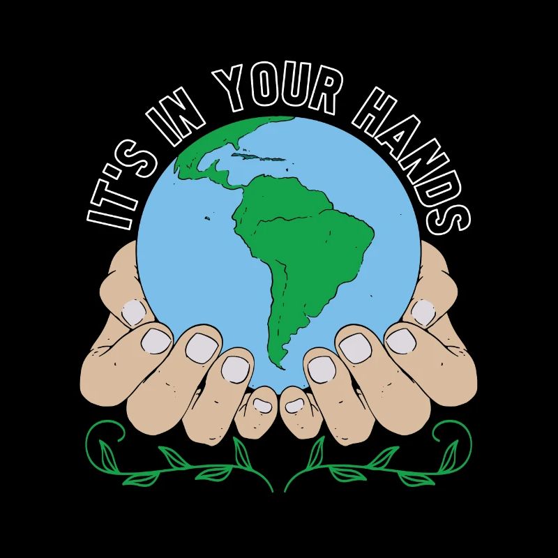 Global Warming It's In Your Hands Climate Activism