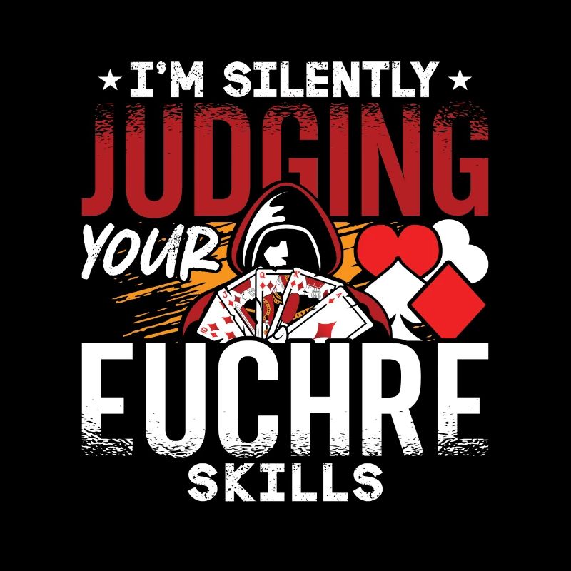 Euchre I'm Silently Judging Your Euchre Card Game