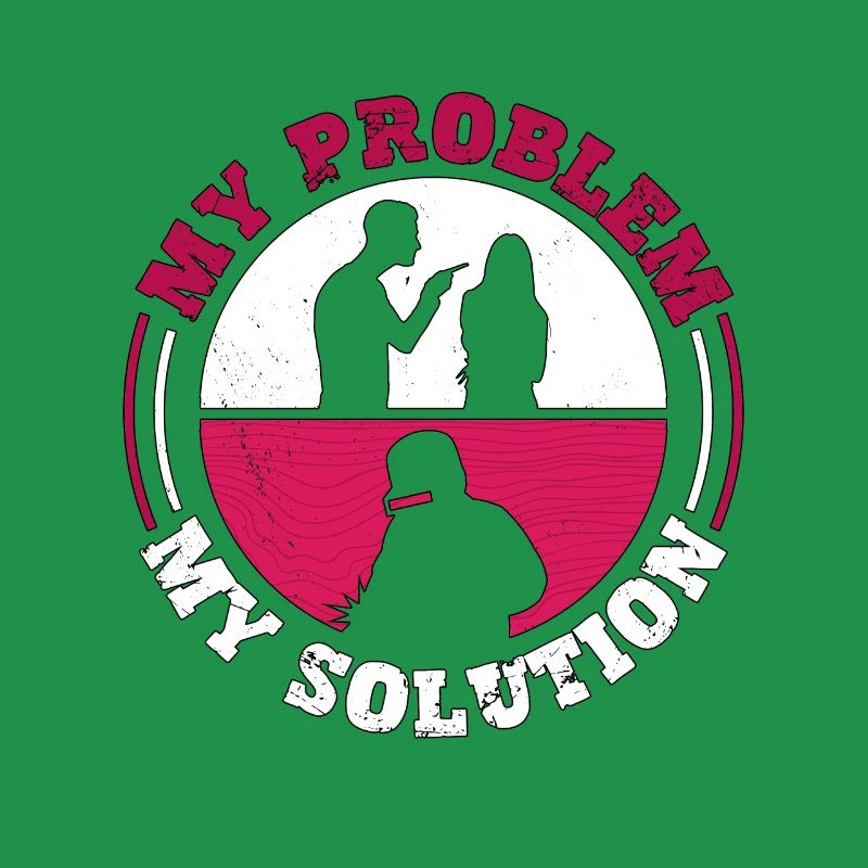 Welder My Problem My Solution Pictogram Mom Dad