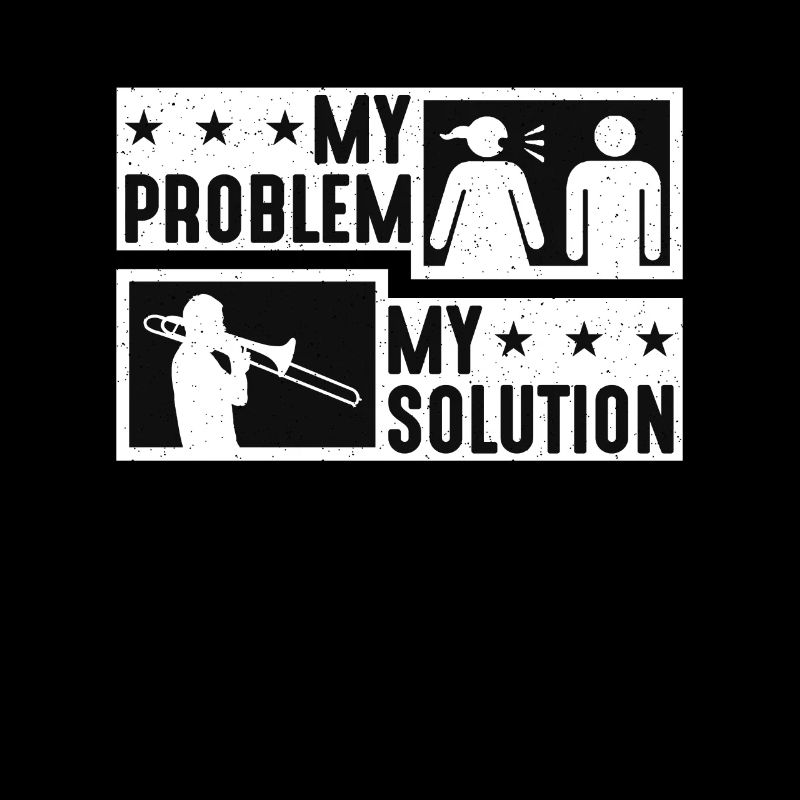 Trombone Player My Problem My Pictogram Dad Mom