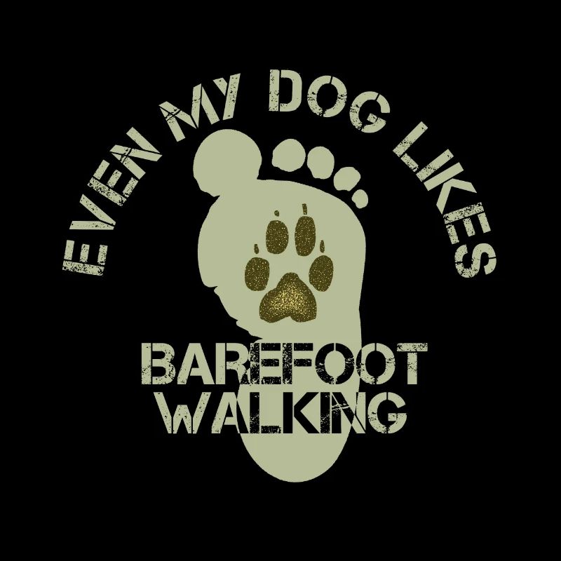 Even my dog likes barefoot walking
