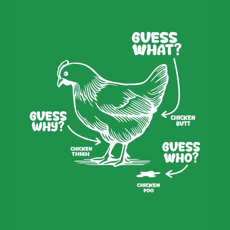 Drôle Devinez quoi ? Cul de poulet !