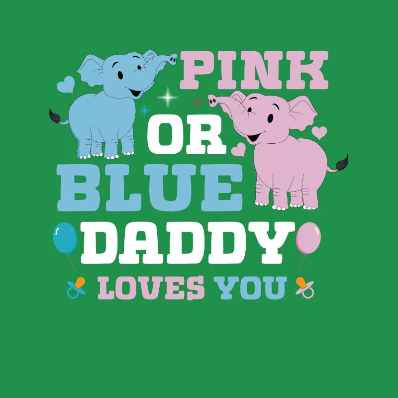 Pink Oder Blue Daddy Liebt Dich Geschlecht
