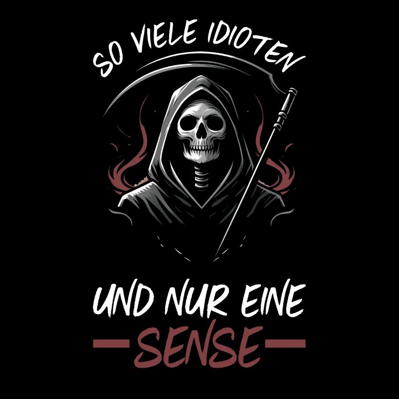 So Viele Idioten und Nur Eine Sense Sarkasmus