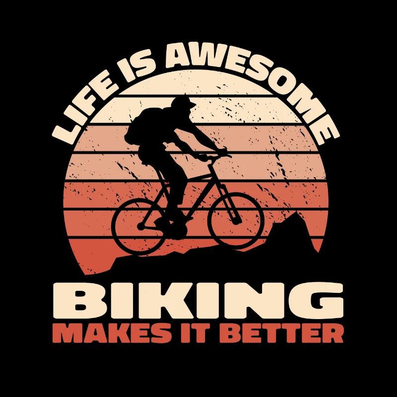 Life is Awesome – Biking Makes It Better