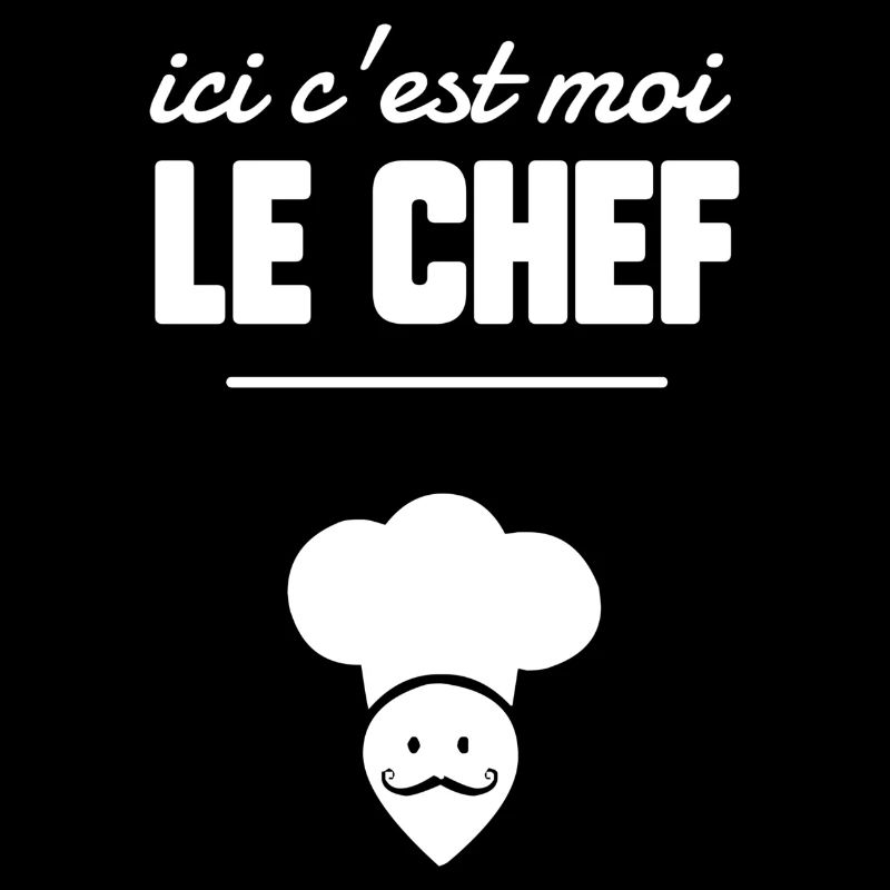 Ici c’est moi le chef