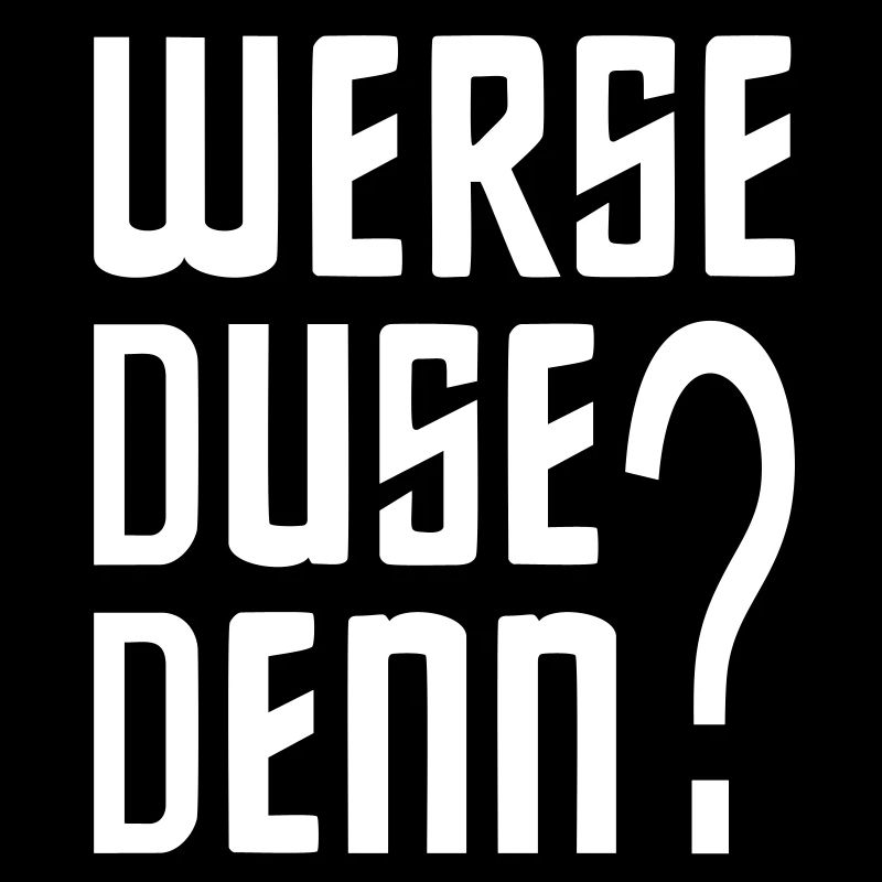 WERSE DUSE BECAUSE?